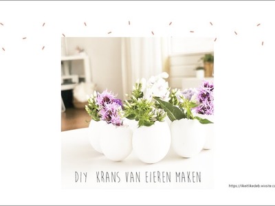 Diy paas krans van eieren maken