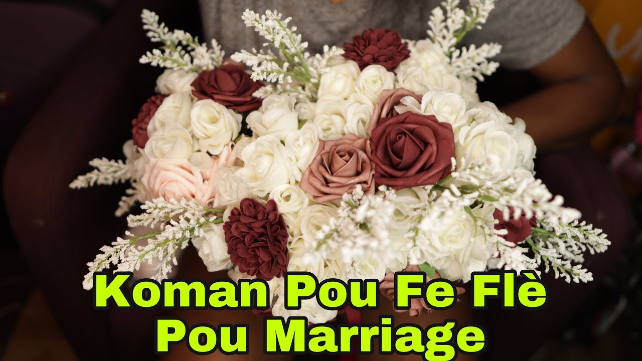 Men Koman Pou Fe Flè Pou Marriage.DIY Flowers For Wedding