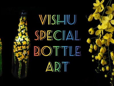 DIY-VISHU SPECIAL BOTTLE ART.Beginners special.Kanikonna