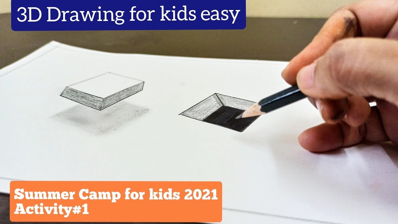 Online Summer Camp for Kids 2021 Activity:1, 3D Easy Drawing For Kids Kids. #3DDrawingforKidseasy