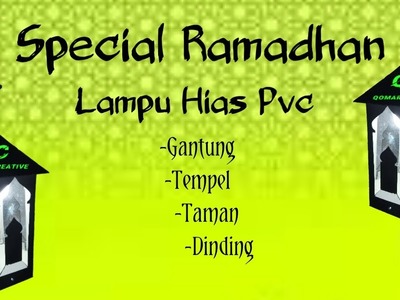 Special Ramadhan lampu hias pvc gantung tempel taman dinding