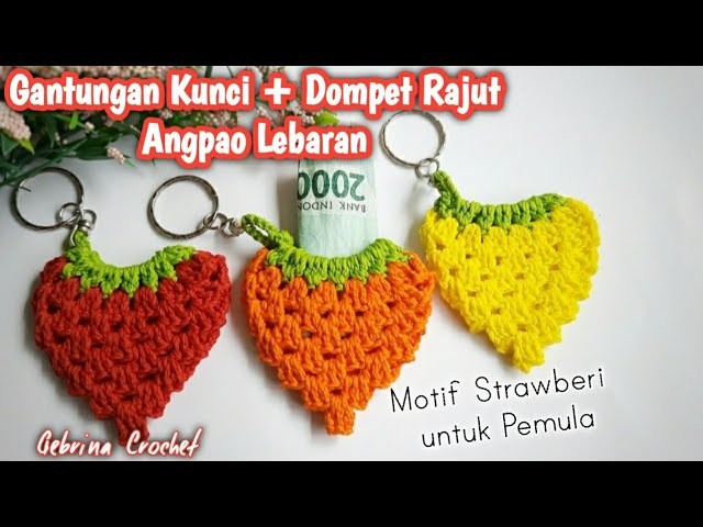 Dompet Angpao Lebaran + Gantungan Kunci Motif Granny Strawberri. Crochet Keychain for Beginner