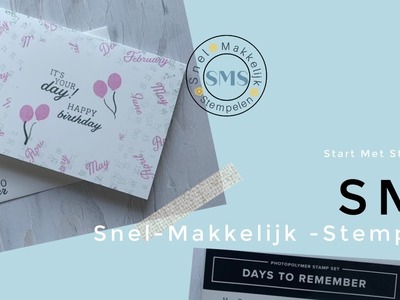 SMS  Snel en Makkelijk Stempelen met de Days to remember stempelset   van Stampin' Up!