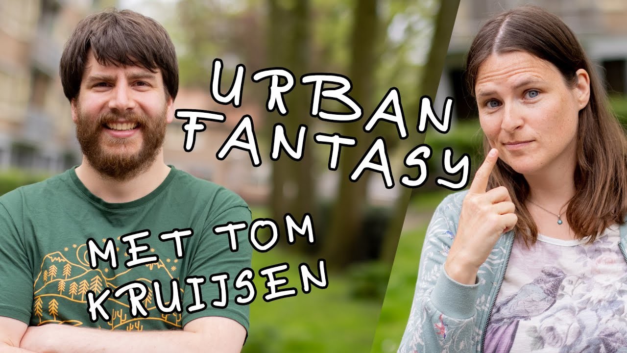 Zo schrijf je URBAN Fantasy | In gesprek met Tom Kruijsen | Robin Rozendal