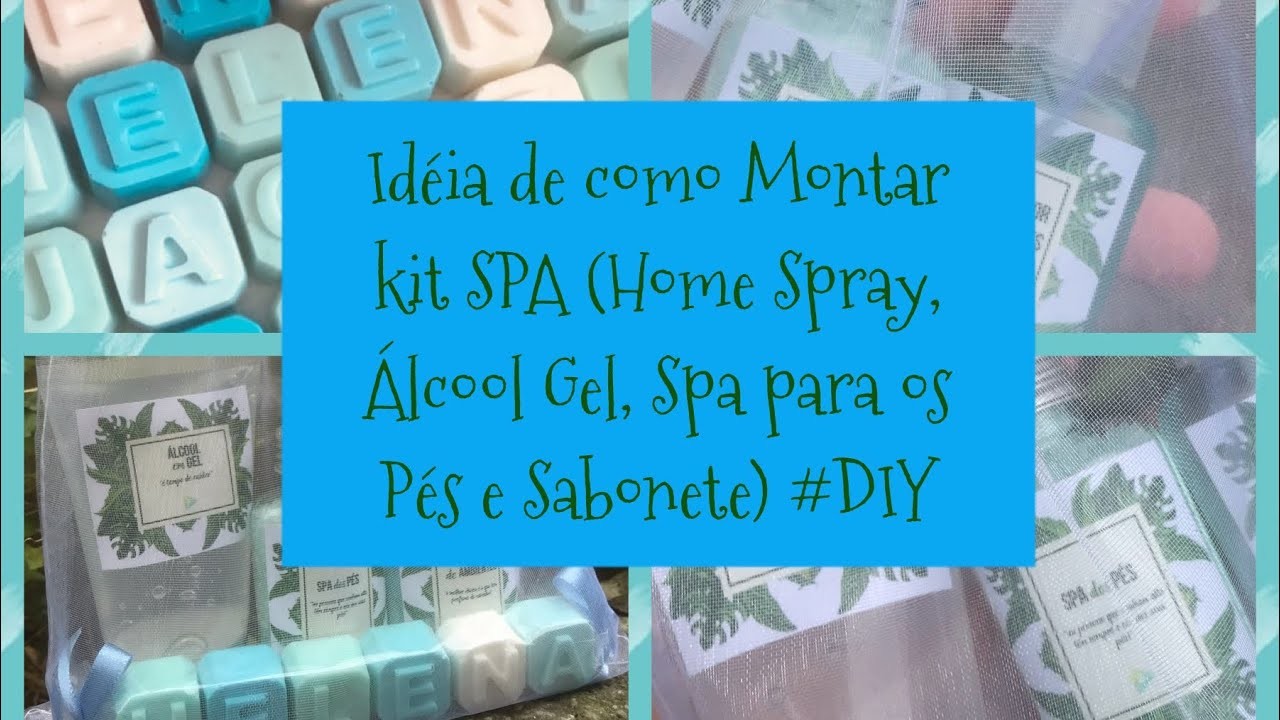 Idéia de como montar kit Spa #spadospés #alcoolgel #homespray #sabonetecomnome #DIY