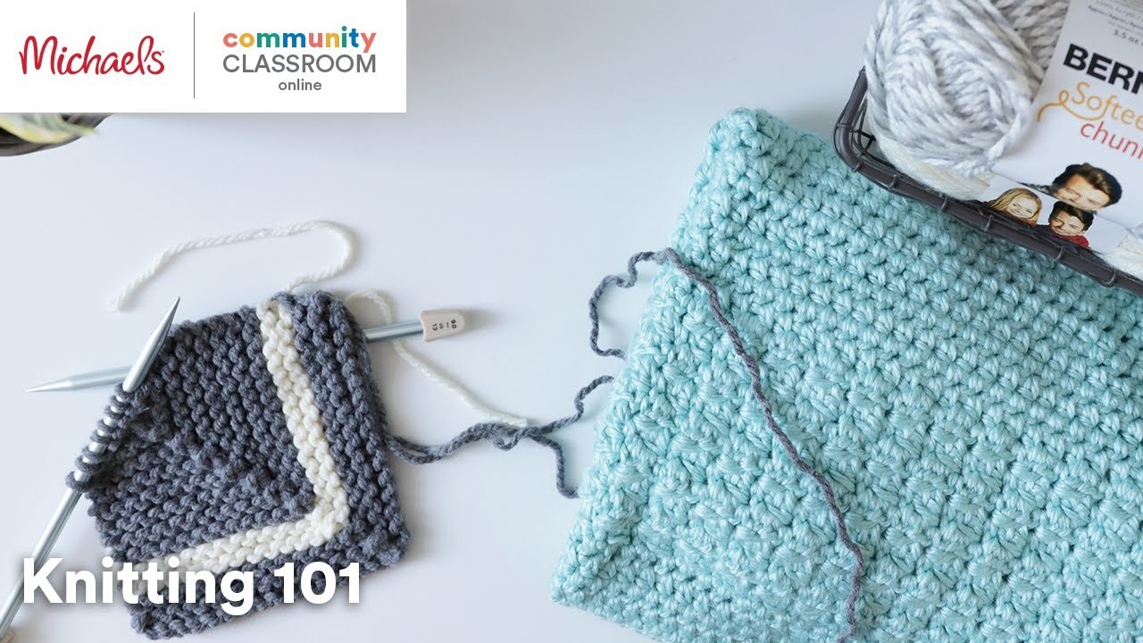 Online Class: Knitting 101 | Michaels