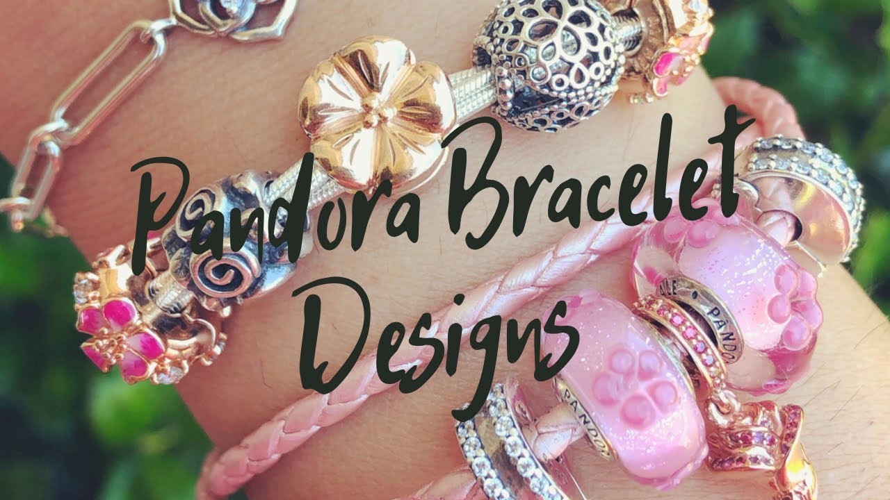 Pandora Bracelet Designs