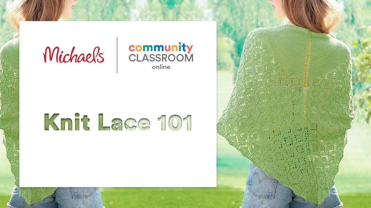 Online Class: Knit Lace 101 | Michaels