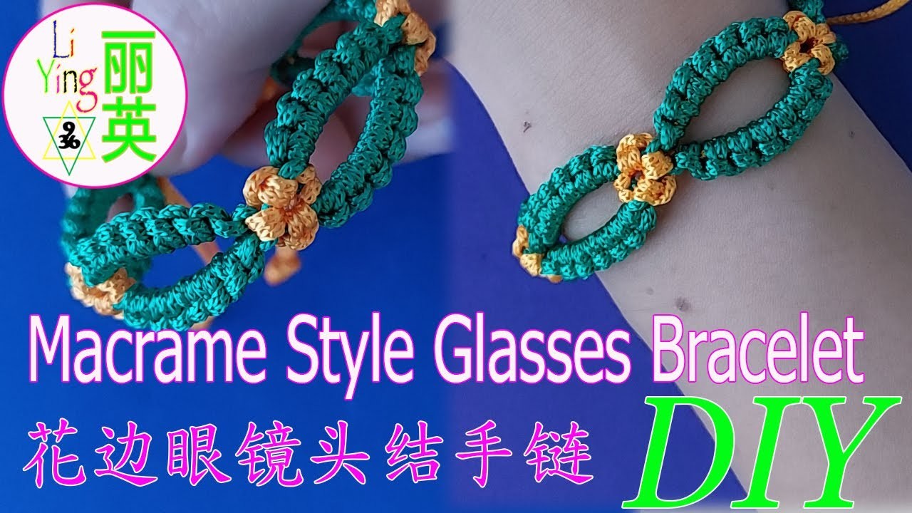 DIY #035 Macrame Style Glasses Bracelet |Head Knot |花边眼镜头结手链