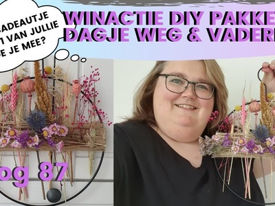 DIY PAKKET knutselen + WINACTIE | DAGJE WEG met VRIENDIN | VADERDAG | DANIELLE VLOGT VLOG #87