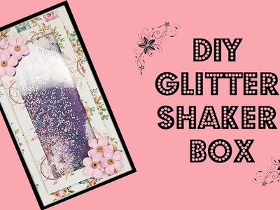 DIY Glitter Shaker Box