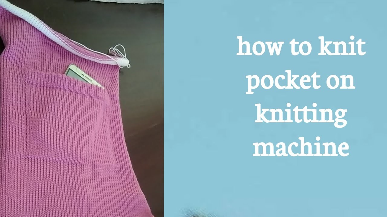 How to knit pocket on knitting machine | نیٹنگ مشین سے پاکٹ \جیب بنانے کا طریقہ | @knit360