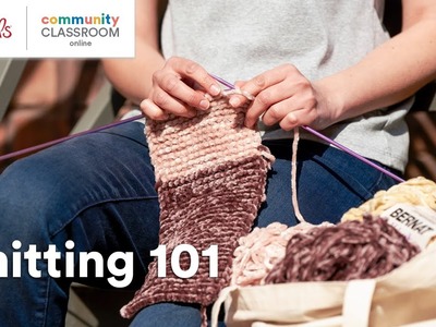 Online Class: Knitting 101 | Michaels
