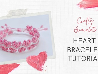 Heart bracelet tutorial | 心心手繩教程