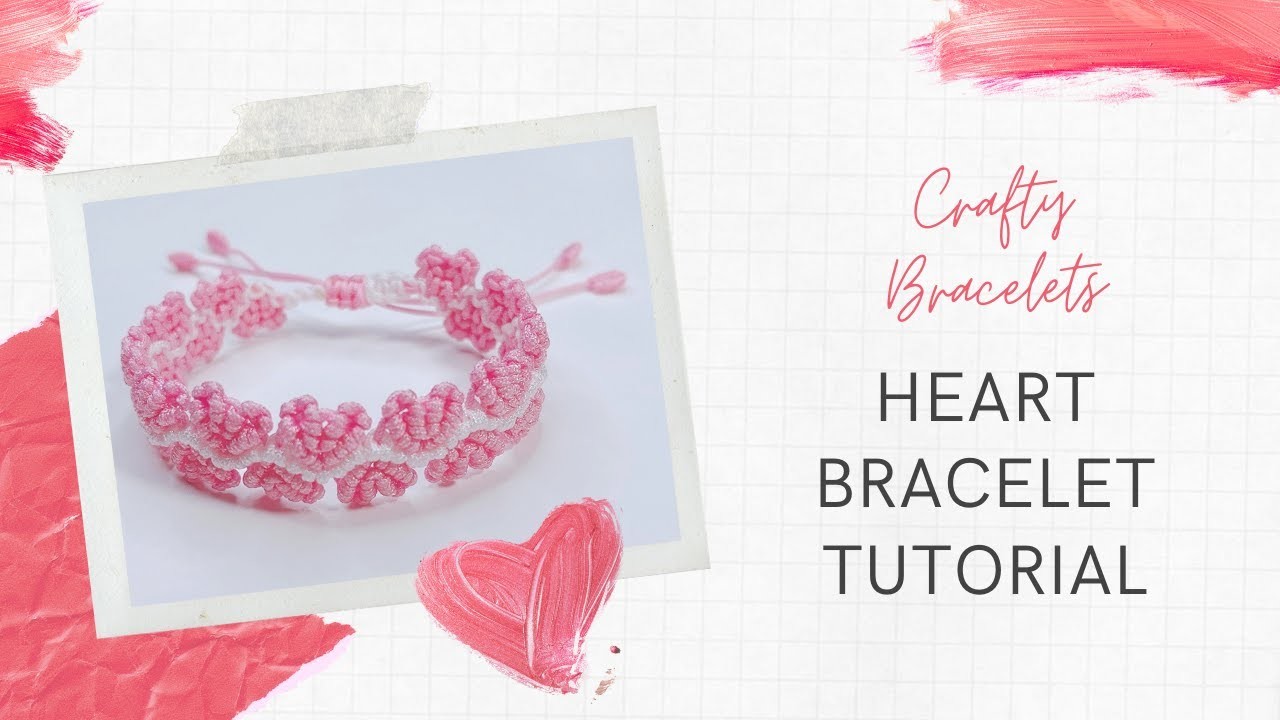 Heart bracelet tutorial | 心心手繩教程