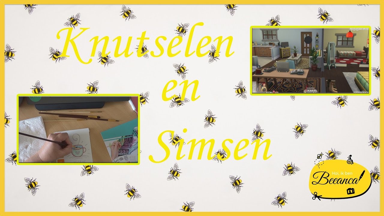 KNUTSELEN EN SIMSEN - WEEKVLOG