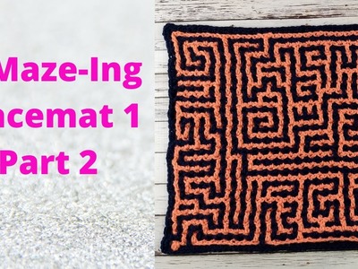 A-Maze-ing Placemat 1 Part 2