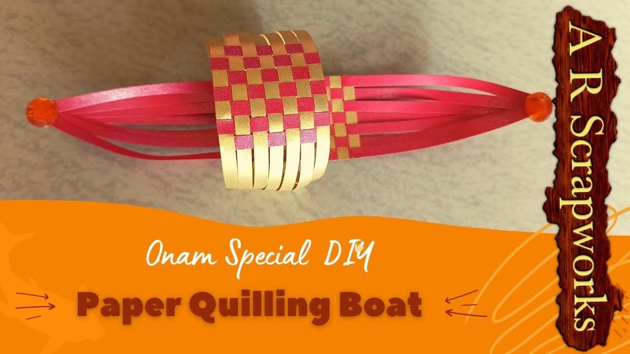 Onam Special DIY | Paper Quilling Boat | Paper Craft | A R Scrapworks