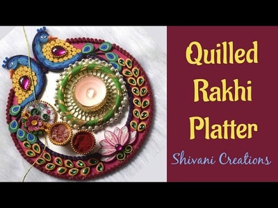 Quilling Aarti Plate. Quilled Rakshabandhan Platter