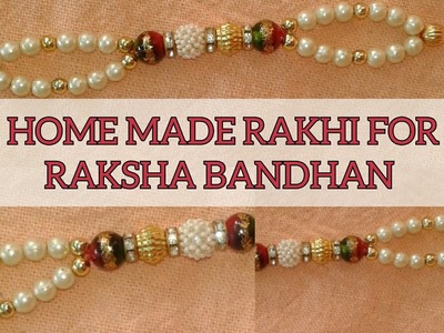 #rakshabandhan #rakhispecial special home made pearls rakhi for raksha bandhan