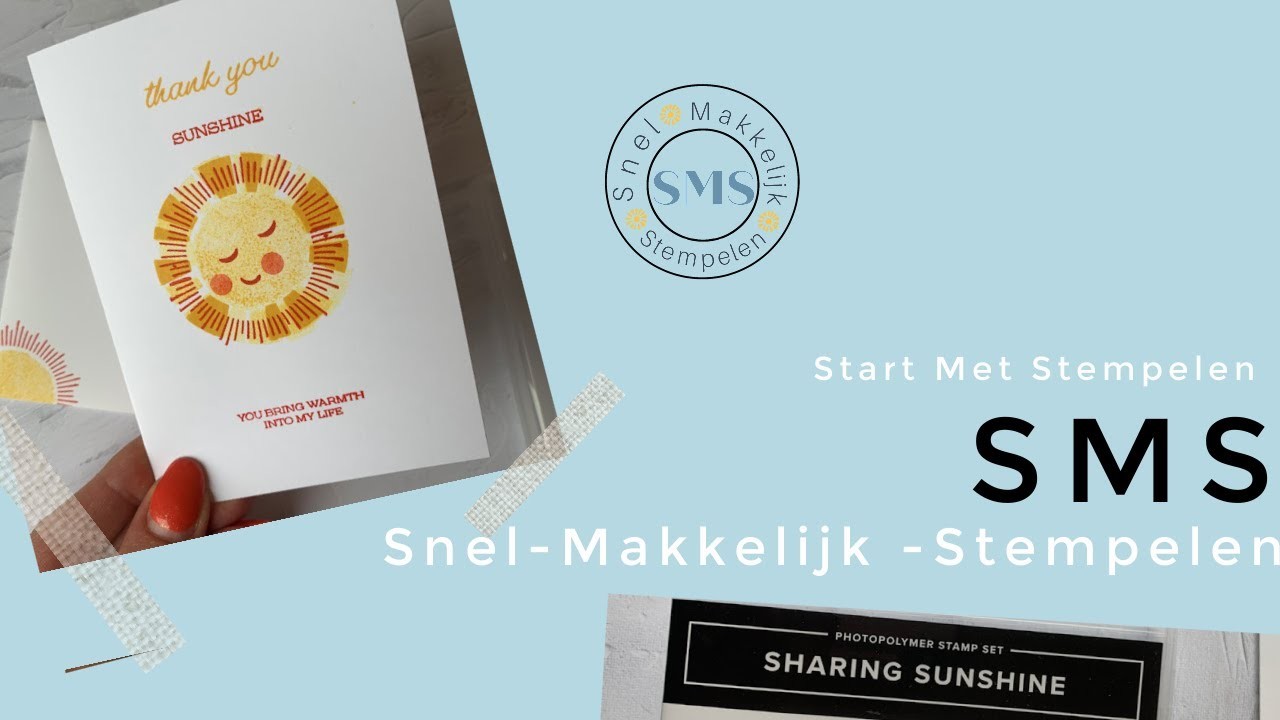 Snel en Makkelijk Stempelen met de Sharing Sunshine stempelset  - Stampin' Up! 2021 NL