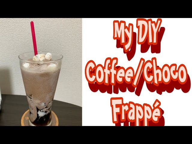 DIY Coffee-Choco Frappé