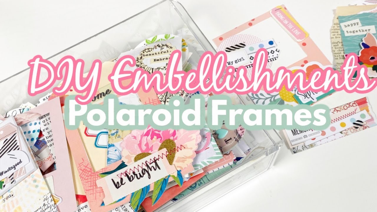 DIY Embellishments | Polaroid Frames