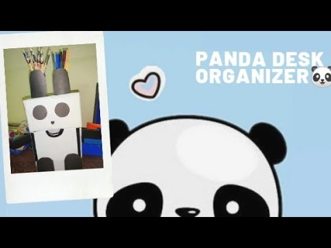 PANDA DESK ORGANIZER | DIY | DESK ORGANIZER