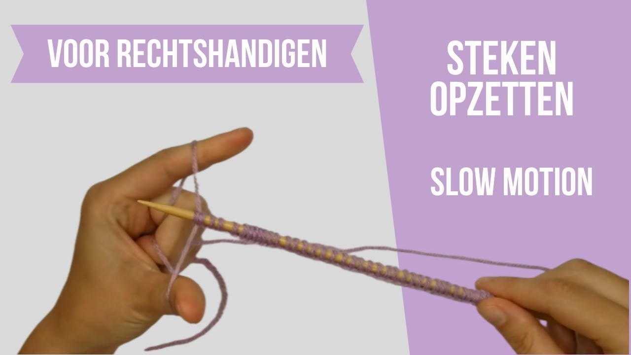 Leren breien in slow motion: steken opzetten voor rechtshandigen - breien voor beginners