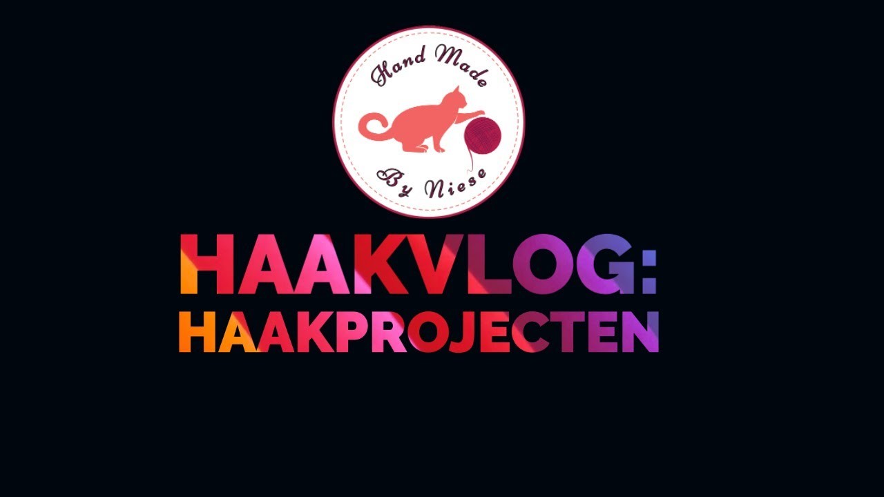 Vlog #11: Gehaakte projecten