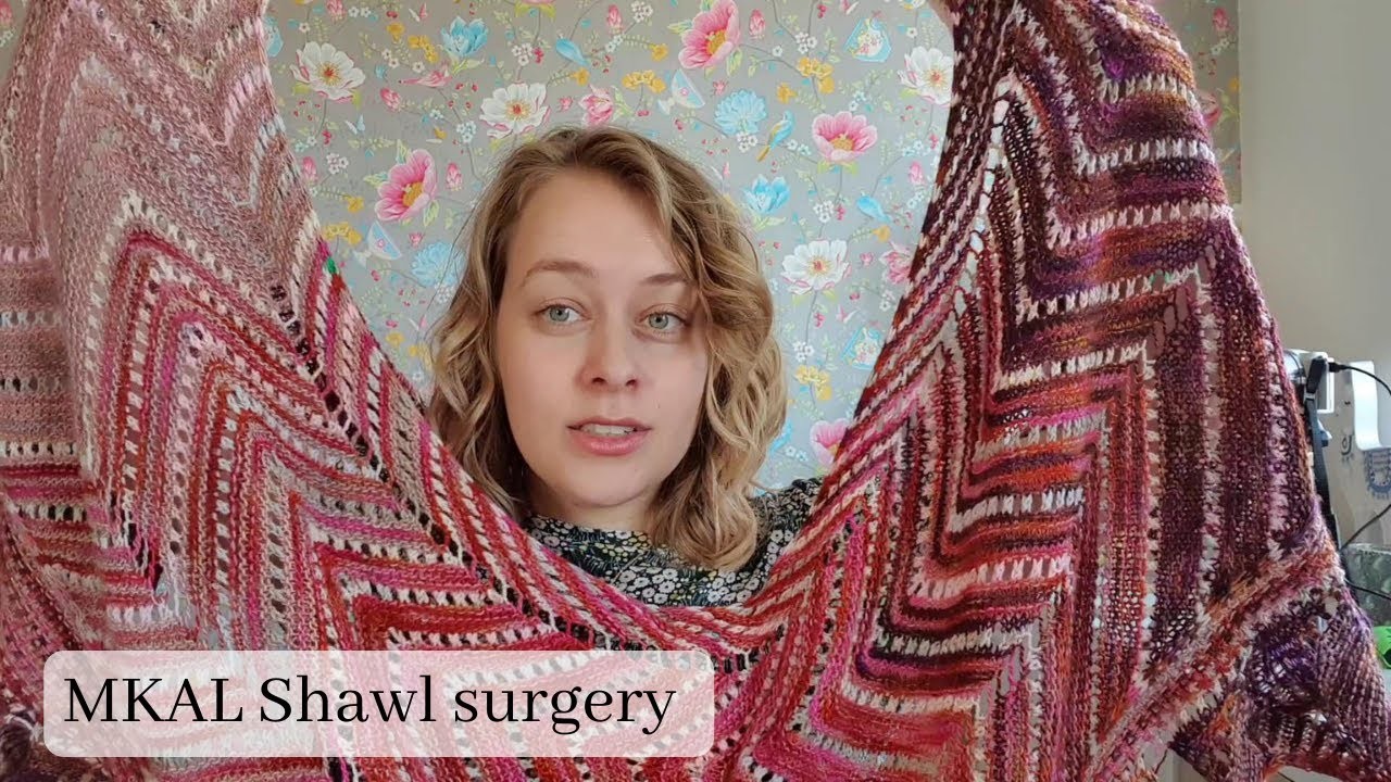 MKAL Shawl surgery!