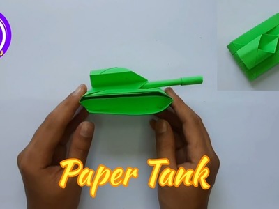Paper Tank | How to make a paper Tank | कागज का रणगाडा | Paper Tank origami