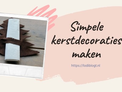 Simpele kerstdecoraties maken