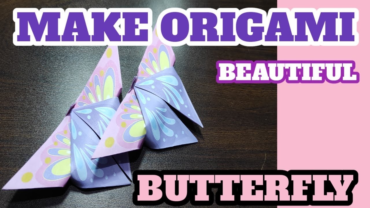 MAKE A BUTTERFLY ORIGAMI