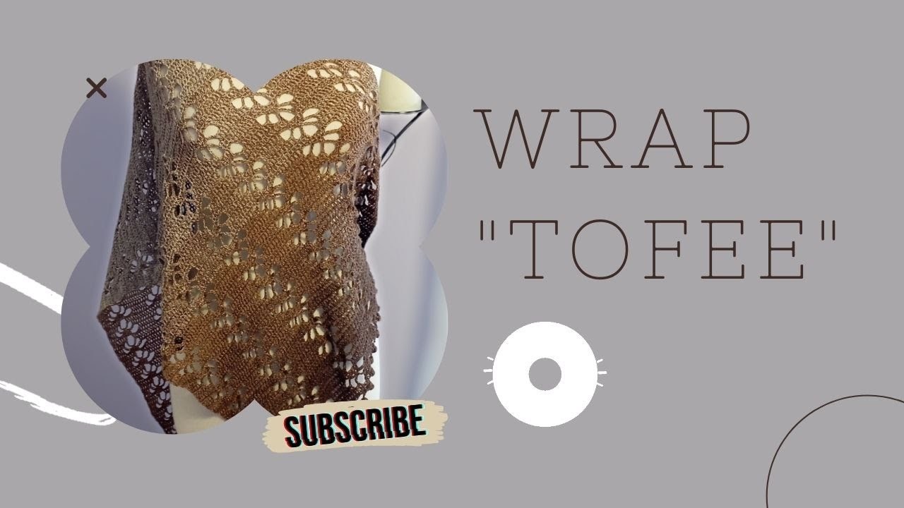 Wrap - shawl " Tofee"!