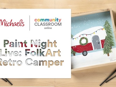 Online Class: Paint Night Live: FolkArt Retro Camper | Michaels