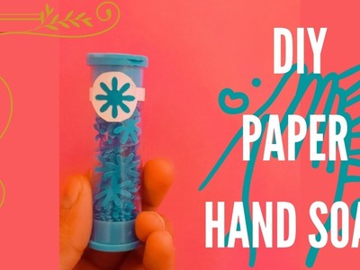 Paper Hand soap| DIY paper Hand soap| Life Hack