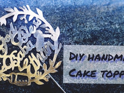 DIY Handmade Cake Topper