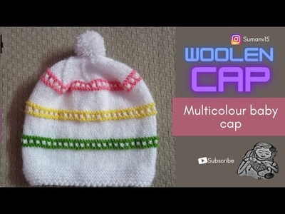 Multicolour baby woolen cap | woolen cap | easy design woolen cap | baby knitted woolen cap | knit