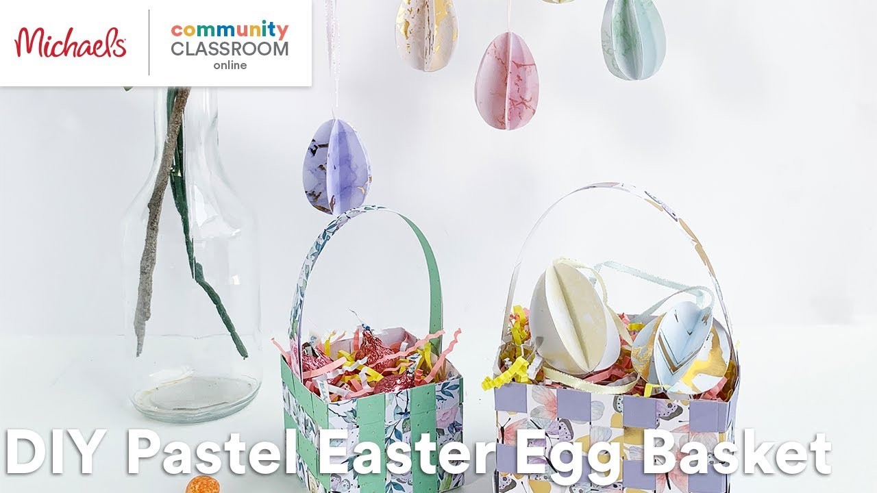 Online Class: DIY Pastel Easter Egg Basket | Michaels