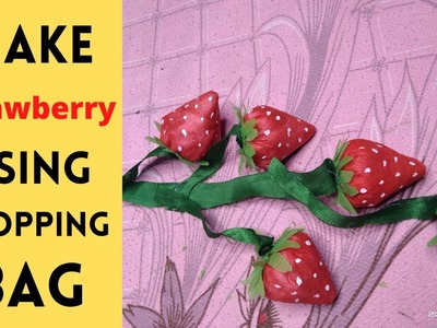 How to make Strawberry using shopping bag | fruit making using paper and shopping bag | স্ট্রবেরি
