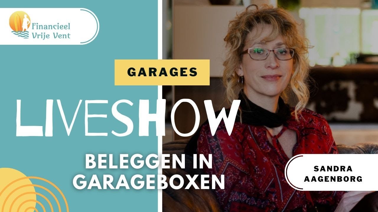 Liveshow - Beleggen in Garageboxen - Sandra Aagenborg - 23 mrt. 2022
