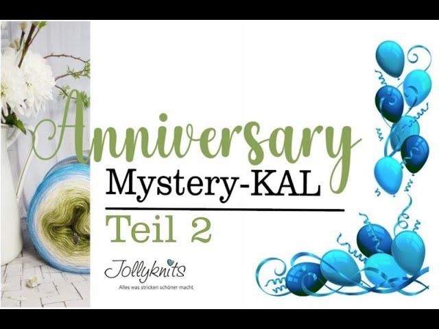 Teil 2 Anniversary Mystery KAL